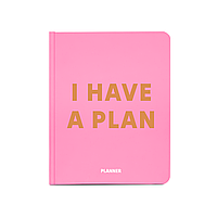 Блокнот для планування "I HAVE A PLAN" рожевий / ORNER