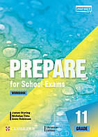 Дж.Е.Біос / Підручник англ. мови Prepare for School Exams. Grade 11. Workbook/ ЛІНГВІСТ / ISBN