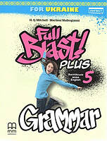 Мітчелл Г. / Full Blast Plus 5 Grammar / ЛІНГВІСТ / ISBN 978-617-8103-08-8