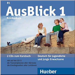AusBlick 1 — 2 Audio CDs zum Kursbuch (диск)