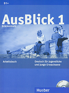 AusBlick 1 Arbeitsbuch mit Audio-CD (робочий зошит)