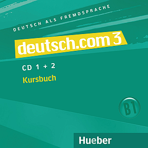 Deutsch.com 3 Audio-CDs zum Kursbuch (Диски)