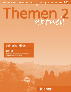 Themen aktuell 2 Lehrerhandbuch Teil B (Книга для вчителя)