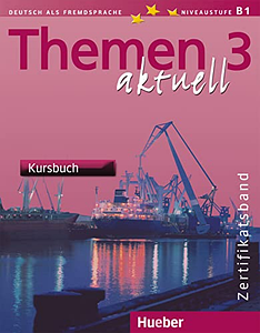 Themen aktuell 3 Zertifikatsband Kursbuch mit Audio-CDs (Підручник)
