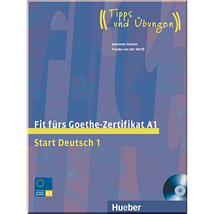 Fit für Goethe-Zertifikat A1 Lehrbuch mit integrierter CD (Тести)