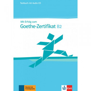Mit Erfolg zum Goethe B2. Testbuch (тести)