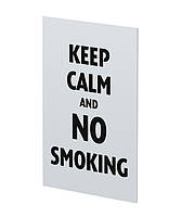 Табличка Keep calm and no smoking