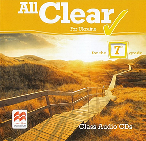 All Clear for Ukraine. For the 7-th grade. Class Audio CDs