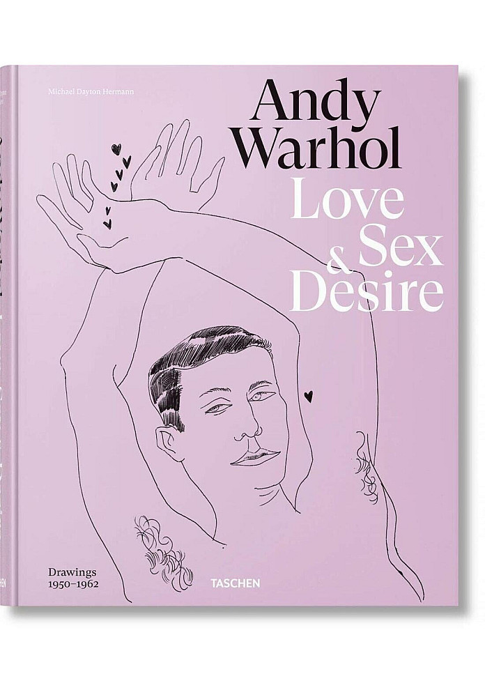 Книга Andy Warhol. Love, Sex, and Desire. Drawings 1950-1962. Drew Zeiba, Blake Gopnik