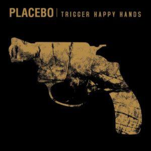 Placebo – Trigger Happy Hands (CD Audio)