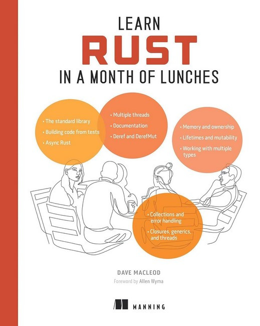 Learn Rust in a Month of Lunches. Dave MacLeod