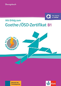 Mit Erfolg zum Goethe-/ÖSD-Zertifikat B1 Übungsbuch +Audio-CD