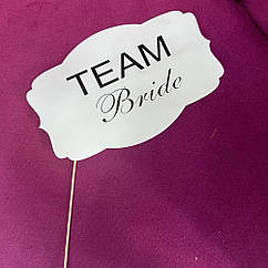 Табличка для фотосесії TEAM Bride, біла