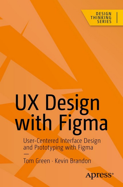 UX Design with Figma First Edition. Tom Green, Kevin Brandon, фото 1