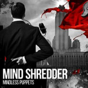 Mind Shredder – Mindless Puppets (2015) (CD Audio)