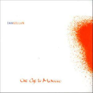 Ian Gillan – One Eye To Morocco (CD Audio)