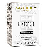Парфуми жіночі Givenchy L`Interdit Tubeuse Noire 60 мл, фото 5