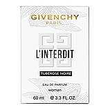 Парфуми жіночі Givenchy L`Interdit Tubeuse Noire 60 мл, фото 6