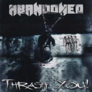 Abandoned – Thrash You (CD Audio)