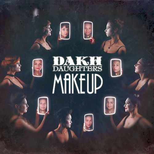Dakh Daughters – Make Up (Vinyl, LP)