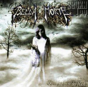 BELLA MORTE – BLEED THE GREY SKY BLACK (CD Audio)
