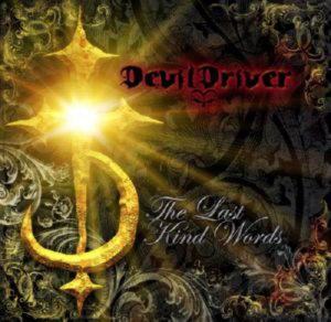 DEVILDRIVER – THE LAST KIND WORDS (CD Audio)