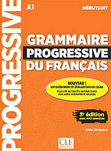 Grammaire Progressive du Français 3e Édition Débutant (A1) avec Audio téléchargeable