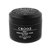Топ для гель-лаку без липкої кулі Crooz Top Strong Non Wipe No UV 30 мл