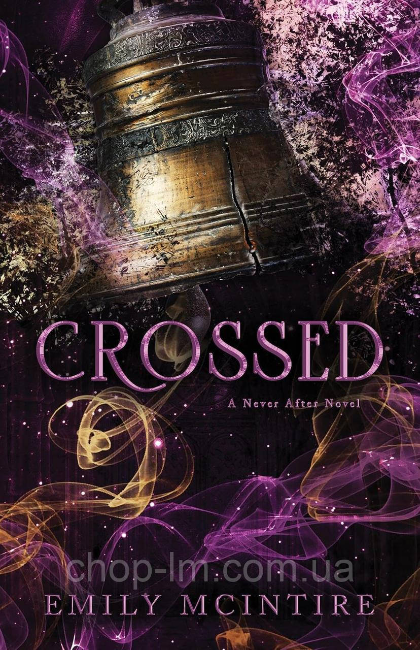 Crossed (Book 5). Emily McIntire