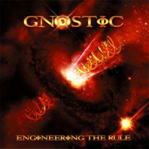 GNOSTIC – ENGINEERING THE RULE (CD Audio)