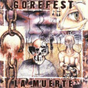 GOREFEST – LA MUERTE (CD Audio)
