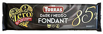Шоколад Чорний без цукру Torras Dark Fondant Zero 85% какао 250 г Іспанія