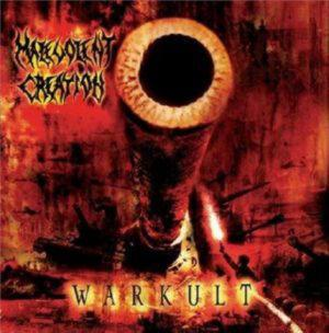 MALEVOLENT CREATION – WARKULT (2004) (CD Audio)
