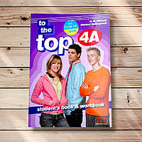 Підручник To the Top 4A Student's Book + Workbook + CD-ROM Вид: MM Publications