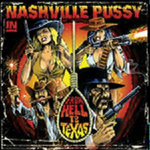 Nashville Pussy – From Hell To Texas (CD Audio)