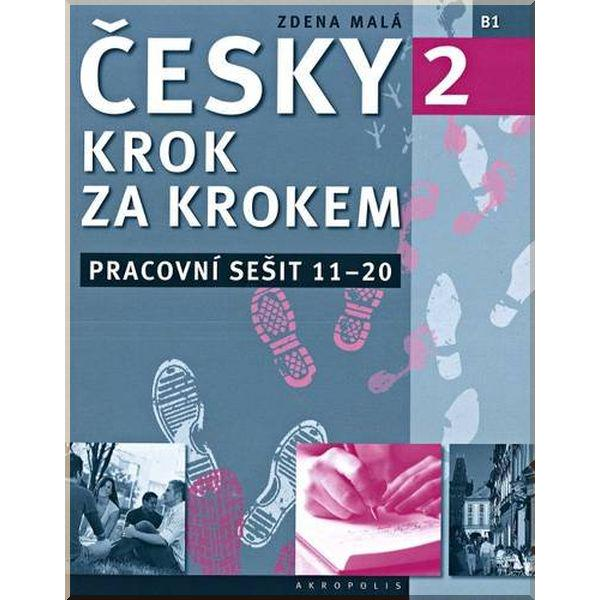 Česky krok za krokem 2 Pracovní sešit (Lekce 11-20) (Робочий зошит)