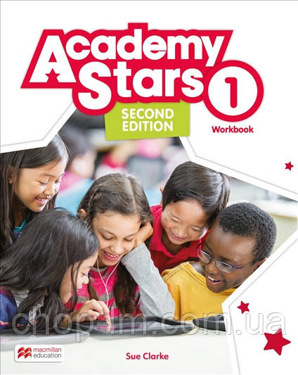 Academy Stars (Second Edition) Level 1 Workbook with Digital (Sue Clarke) / Робочий зошит. 1 клас