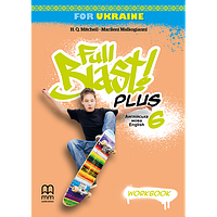 6 клас. НУШ Англійська мова. Full Blast Plus. Workbook, Зошит (Мітчелл Г.), MM Publications
