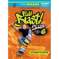 6 клас. НУШ Англійська мова. Full Blast Plus. Student`s book (тверда обкладинка) (Мітчелл Г.), MM Publications