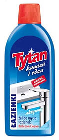 Гель для миття ванних кімнат Tytan Камінь та Іржа 500 мл
