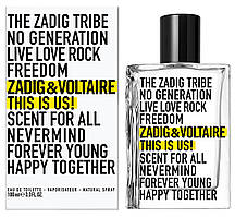 Парфуми унісекс Zadig & Voltaire This is Us! (Задіг Вольтер Зіс іс Ас) Туалетна вода 100 ml/мл
