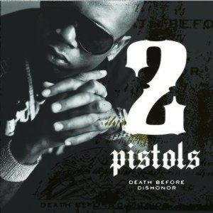 2 Pistols – Death Before Dishonor (CD Audio)