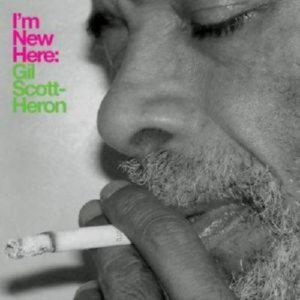 GIL SCOTT-HERON – IM NEW HERE (CD Audio)