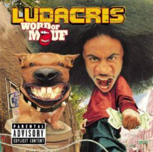 LUDACRIS – WORD OF MOUF (CD Audio)