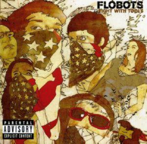 FLOBOTS – FIGHT WITH TOOLS (CD Audio)