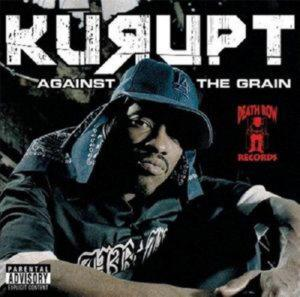 Kurupt – Against The Grain (CD Audio)
