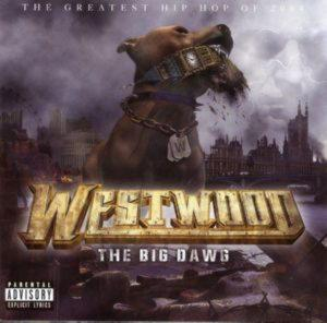 Westwood – The Big Dawg (CD Audio)