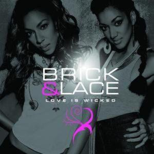 Brick & Lace – Love Is Wicked (CD Audio)