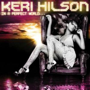 KERI HILSON – IN A PERFECT WORLD… (CD Audio)