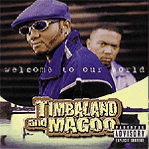 Timbaland & Magoo – Welcome To Our World (CD Audio)